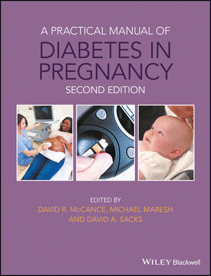 A PRACTICAL MANUAL OF DIABETES IN PREGNANCY, 2ND EDITION
