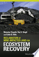 RECLAMATION OF MINE-IMPACTED LAND FOR ECOSYSTEM RECOVERY
