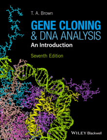 GENE CLONING AND DNA ANALYSIS: AN INTRODUCTION, 7TH EDITION