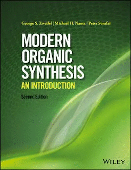 MODERN ORGANIC SYNTHESIS: AN INTRODUCTION. 2ND EDITION