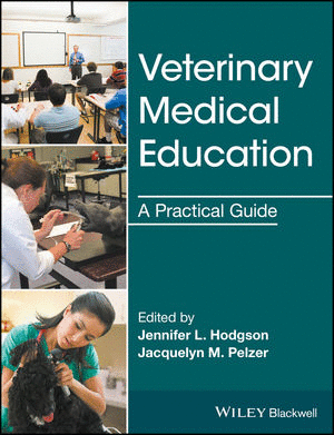 VETERINARY MEDICAL EDUCATION. A PRACTICAL GUIDE