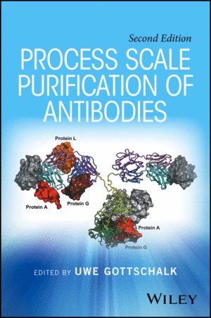 PROCESS SCALE PURIFICATION OF ANTIBODIES, 2ND EDITION