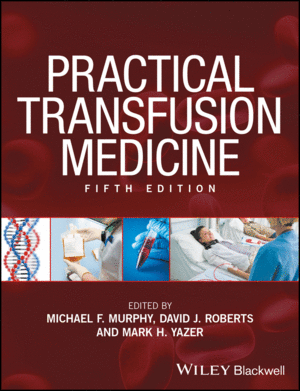 PRACTICAL TRANSFUSION MEDICINE, 5TH EDITION