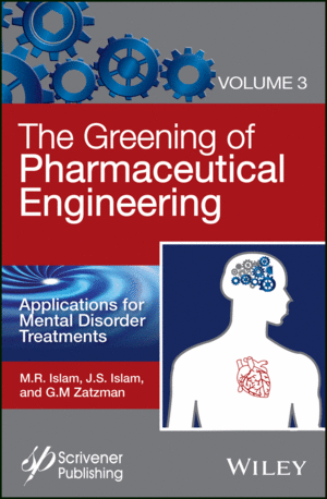 THE GREENING OF PHARMACEUTICAL ENGINEERING, VOLUME 3, APPLICATIONS FOR MENTAL DISORDER TREATMENTS
