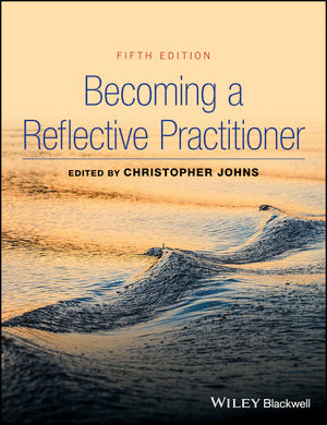 BECOMING A REFLECTIVE PRACTITIONER, 5TH EDITION