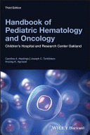 HANDBOOK OF PEDIATRIC HEMATOLOGY AND ONCOLOGY. CHILDREN'S HOSPITAL AND RESEARCH CENTER OAKLAND. 3RD EDITION