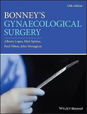 BONNEYS GYNAECOLOGICAL SURGERY, 12TH EDITION