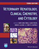 VETERINARY HEMATOLOGY, CLINICAL CHEMISTRY, AND CYTOLOGY. 3RD EDITION