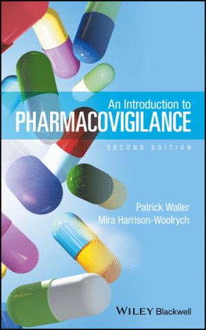AN INTRODUCTION TO PHARMACOVIGILANCE, 2ND EDITION