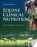 EQUINE CLINICAL NUTRITION. 2ND EDITION