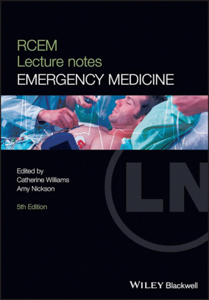THE RCEM LECTURE NOTES. EMERGENCY MEDICINE