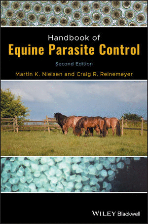 HANDBOOK OF EQUINE PARASITE CONTROL. 2ND EDITION