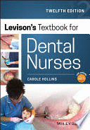 LEVISON’S TEXTBOOK FOR DENTAL NURSES, 12TH EDITION