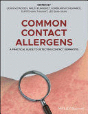 COMMON CONTACT ALLERGENS: A PRACTICAL GUIDE TO DETECTING CONTACT DERMATITIS