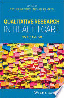 QUALITATIVE RESEARCH IN HEALTH CARE. 4TH EDITION