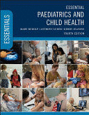 ESSENTIAL PAEDIATRICS AND CHILD HEALTH. 4TH EDITION