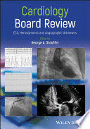 CARDIOLOGY BOARD REVIEW. ECG, HEMODYNAMIC AND ANGIOGRAPHIC UNKNOWNS
