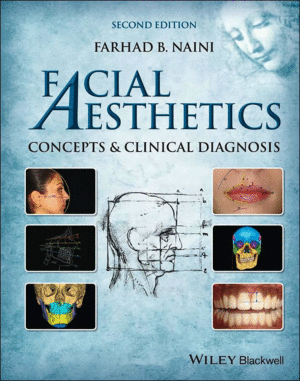 FACIAL AESTHETICS. CONCEPTS AND CLINICAL DIAGNOSIS. 2ND EDITION