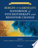 BERGIN AND GARFIELD'S HANDBOOK OF PSYCHOTHERAPY AND BEHAVIOR CHANGE. 7TH EDITION