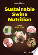 SUSTAINABLE SWINE NUTRITION. 2ND EDITION