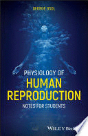 PHYSIOLOGY OF HUMAN REPRODUCTION. NOTES FOR STUDENTS