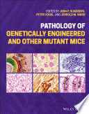PATHOLOGY OF GENETICALLY ENGINEERED AND OTHER MUTANT MICE