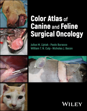 COLOR ATLAS OF CANINE AND FELINE SURGICAL ONCOLOGY