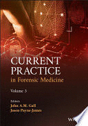 CURRENT PRACTICE IN FORENSIC MEDICINE, VOLUME 3