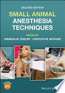 SMALL ANIMAL ANESTHESIA TECHNIQUES. 2ND EDITION