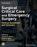 SURGICAL CRITICAL CARE AND EMERGENCY SURGERY. CLINICAL QUESTIONS AND ANSWERS. 3RD EDITION