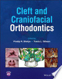 CLEFT AND CRANIOFACIAL ORTHODONTICS