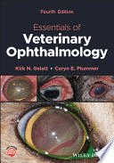 ESSENTIALS OF VETERINARY OPHTHALMOLOGY. 4TH EDITION