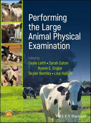 PERFORMING THE LARGE ANIMAL PHYSICAL EXAMINATION