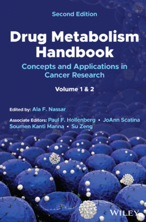 DRUG METABOLISM HANDBOOK. CONCEPTS AND APPLICATIONS IN CANCER RESEARCH. 2ND EDITION