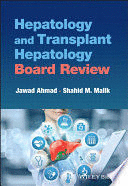 HEPATOLOGY AND TRANSPLANT HEPATOLOGY BOARD REVIEW