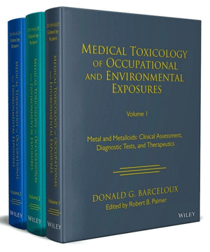 MEDICAL TOXICOLOGY. OCCUPATIONAL AND ENVIRONMENTAL EXPOSURES (3 VOLUME SET)