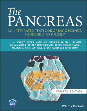 THE PANCREAS. AN INTEGRATED TEXTBOOK OF BASIC SCIENCE, MEDICINE, AND SURGERY. 4TH EDITION