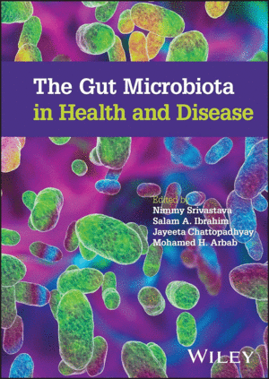 THE GUT MICROBIOTA IN HEALTH AND DISEASE