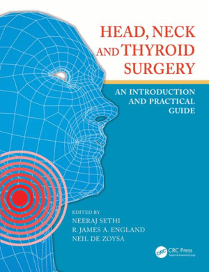 HEAD, NECK AND THYROID SURGERY. AN INTRODUCTION AND PRACTICAL GUIDE