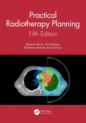 PRACTICAL RADIOTHERAPY PLANNING. 5TH EDITION