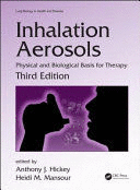 INHALATION AEROSOLS. PHYSICAL AND BIOLOGICAL BASIS FOR THERAPY. 3RD EDITION