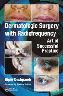 DERMATOLOGIC SURGERY WITH RADIOFREQUENCY. ART OF SUCCESSFUL PRACTICE