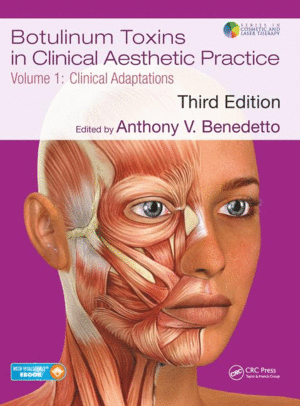 BOTULINUM TOXINS IN CLINICAL AESTHETIC PRACTICE, VOL. 1: CLINICAL ADAPTATIONS. 3RD EDITION