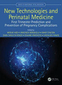 NEW TECHNOLOGIES AND PERINATAL MEDICINE. PREDICTION AND PREVENTION OF PREGNANCY COMPLICATIONS
