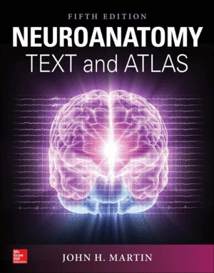 NEUROANATOMY TEXT AND ATLAS. 5TH EDITION