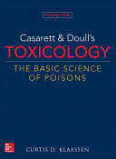 CASARETT & DOULLS TOXICOLOGY THE BASIC SCIENCE OF POISONS. 9TH EDITION