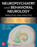 NEUROPSYCHIATRY AND BEHAVIORAL NEUROLOGY. PRINCIPLES AND PRACTICE