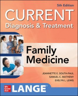 CURRENT DIAGNOSIS & TREATMENT IN FAMILY MEDICINE. 5TH EDITION
