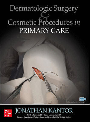DERMATOLOGIC SURGERY AND COSMETIC PROCEDURES IN PRIMARY CARE PRACTICE