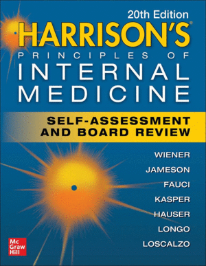 HARRISON'S PRINCIPLES OF INTERNAL MEDICINE SELF-ASSESSMENT AND BOARD REVIEW. 20TH EDITION